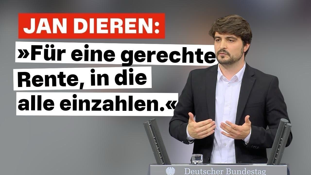 Jan Dieren: Für eine gerechte Rente, in die alle einzahlen.